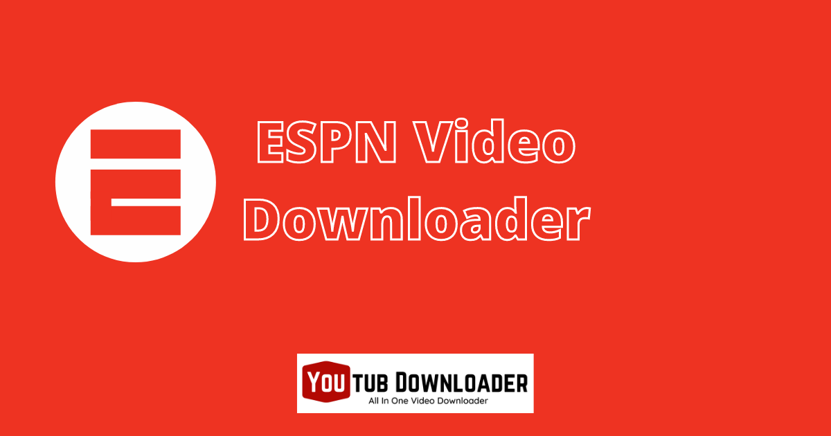 Free ESPN Video Downloader