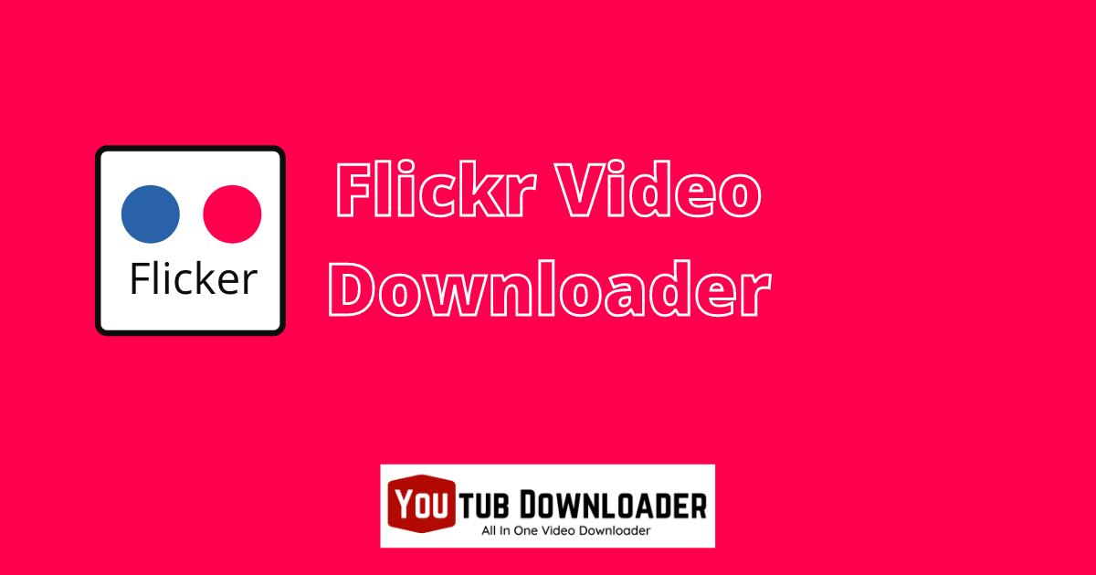 Free Flickr Video Downloader