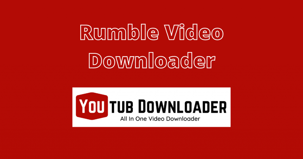 Rumble Video Downloader youtubdownloader