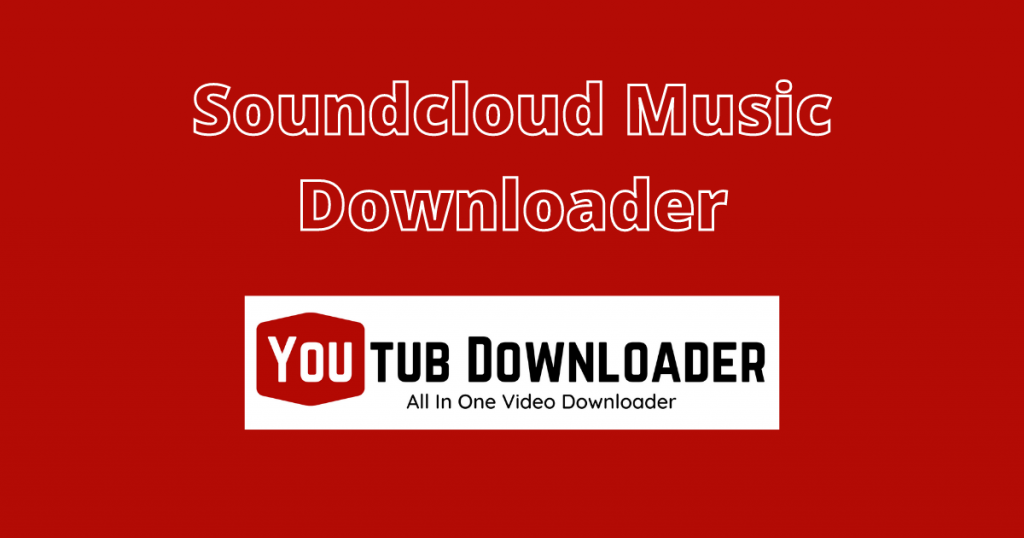 Soundcloud Музыкальный загрузчик youtubdownloader