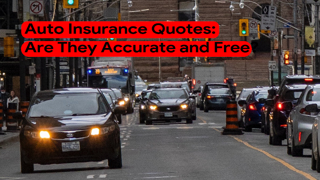 Auto Insurance Quotes: Are They Accurate and Free?